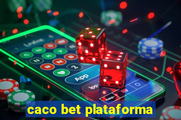 caco bet plataforma